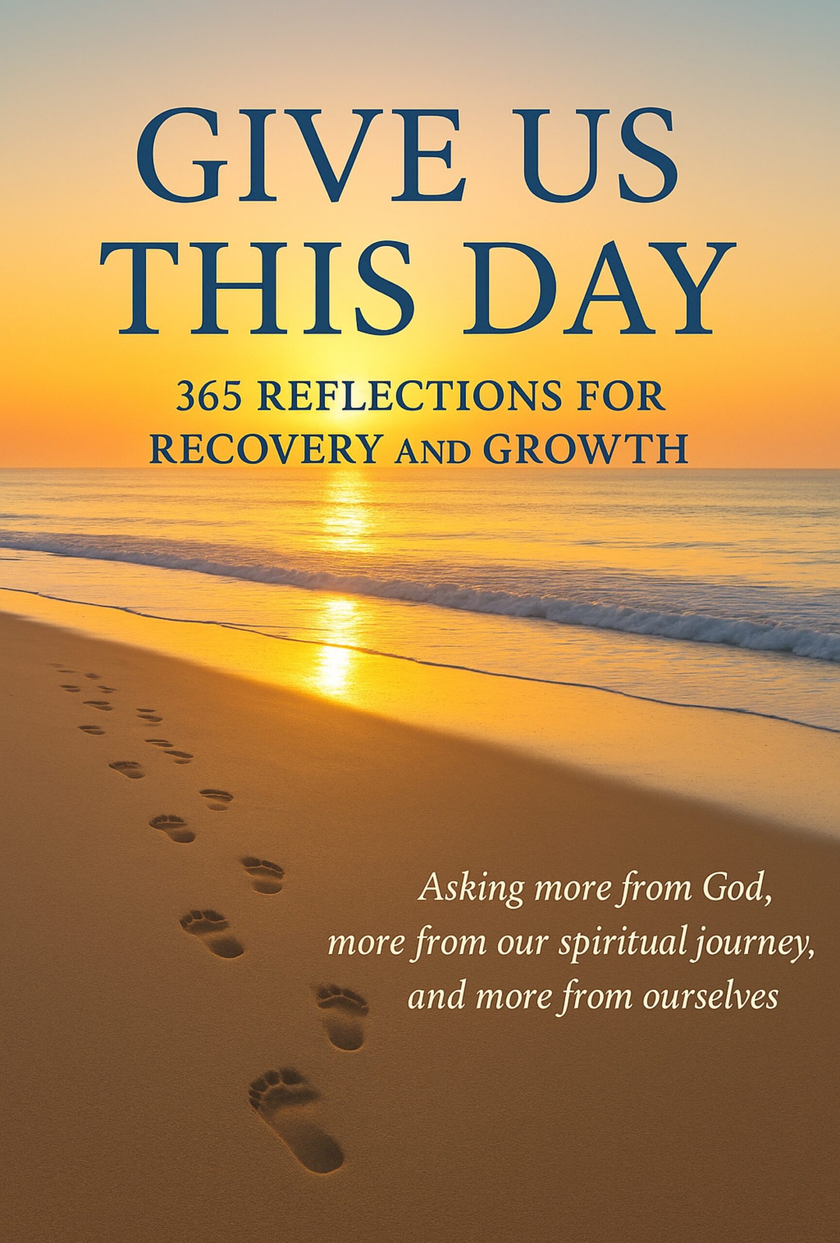 Give Us This Day – 365 Reflections for Recovery and Growth